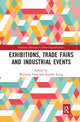 Book cover of: Exhibitions, Trade Fairs and Industrial Events. By: Warwick Frost