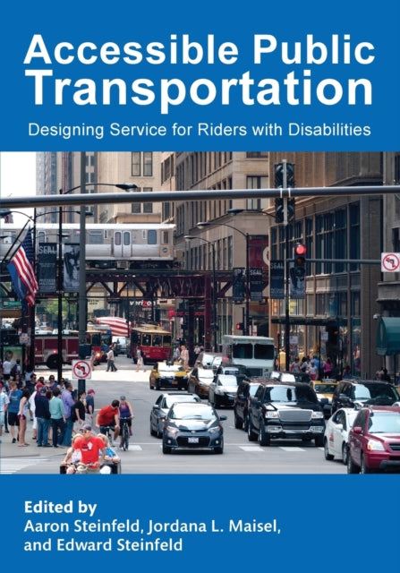 Book cover of: Accessible Public Transportation. By: Aaron Steinfeld