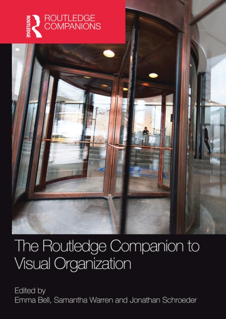 Book cover of: Routledge Companion to Visual Organization. By: Emma Bell
