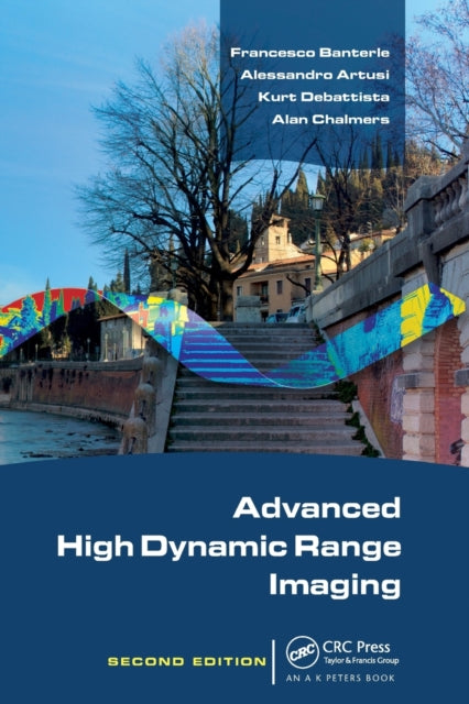 Book cover of: Advanced High Dynamic Range Imaging. By: Francesco Banterle