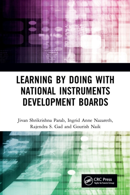 Book cover of: Learning by Doing with National Instruments Development Boards. By: Jivan S. Parab