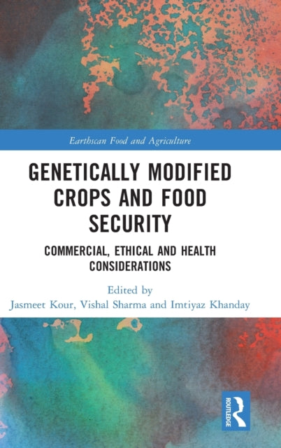Book cover of: Genetically Modified Crops and Food Security. By: Jasmeet Kour