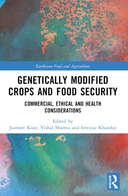 Book cover of: Genetically Modified Crops and Food Security. By: Jasmeet Kour