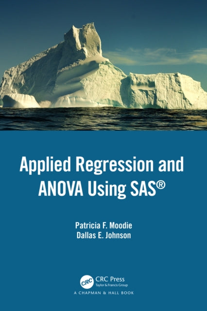 Book cover of: Applied Regression and ANOVA Using SAS. By: Patricia Moodie