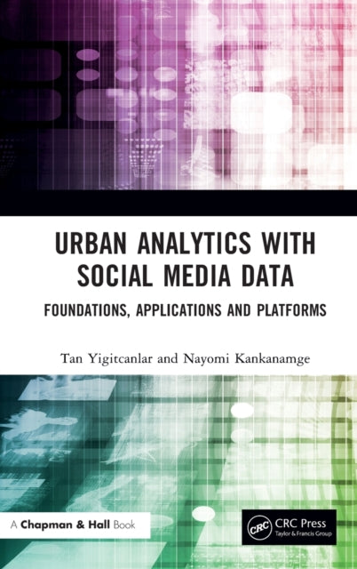 Book cover of: Urban Analytics with Social Media Data. By: Tan Yigitcanlar