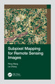 Book cover of: Subpixel Mapping for Remote Sensing Images. By: Peng Wang