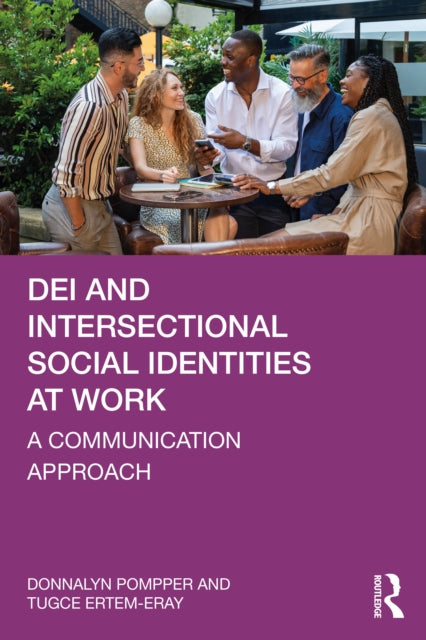 Book cover of: DEI and Intersectional Social Identities at Work. By: Donnalyn Pompper