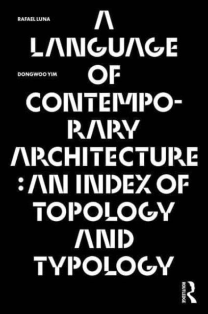 Book cover of: Language of Contemporary Architecture. By: Rafael Luna