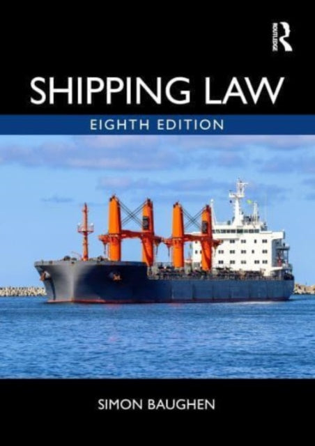 Book cover of: Shipping Law. By: Simon Baughen