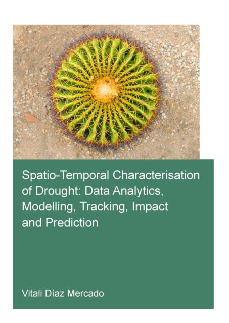 Spatio-temporal characterisation of drought