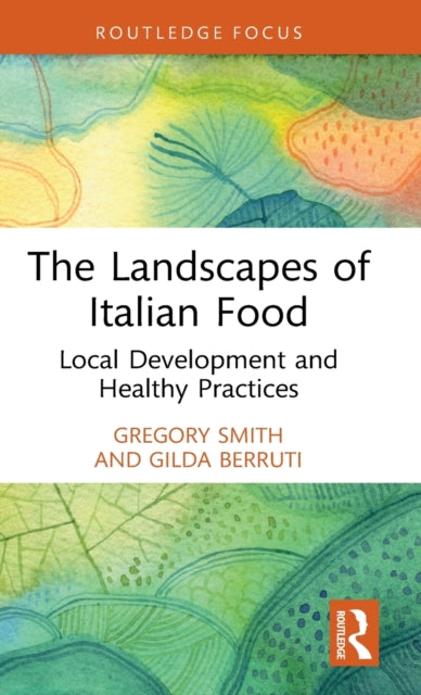 Book cover of: Landscapes of Italian Food. By: Gregory Smith