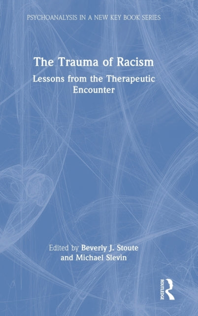 Book cover of: Trauma of Racism. By: Beverly J. Stoute