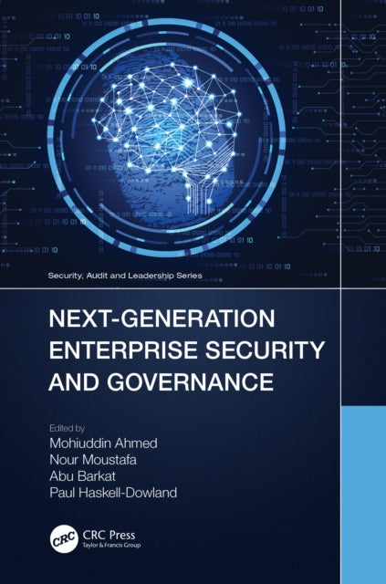 Book cover of: Next-Generation Enterprise Security and Governance. By: Mohiuddin Ahmed