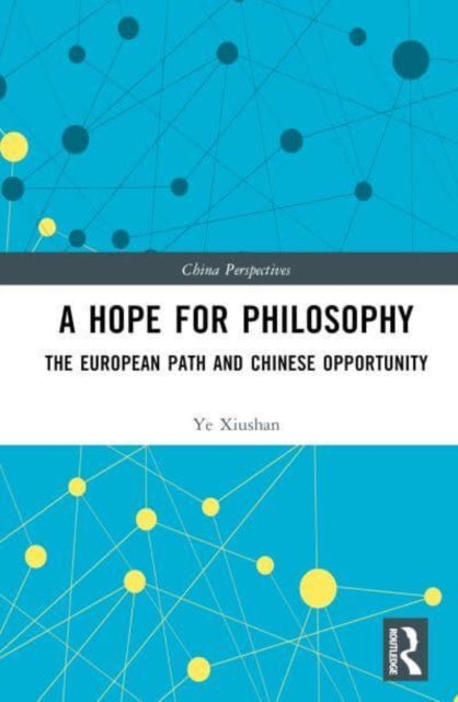 Book cover of: Hope for Philosophy. By: Xiushan Ye