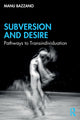 Book cover of: Subversion and Desire. By: Manu Bazzano