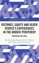 Book cover of: Distance, Equity and Older People’s Experiences in the Nordic Periphery. By: Shahnaj Begum