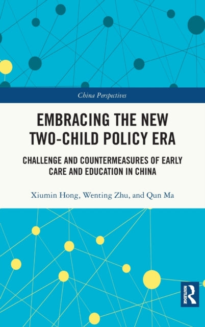 Book cover of: Embracing the New Two-Child Policy Era. By: Xiumin Hong