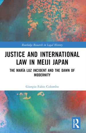 Justice and International Law in Meiji Japan