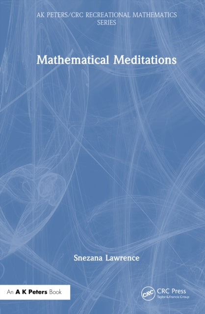 Book cover of: Mathematical Meditations. By: Snezana Lawrence