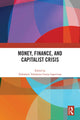 Book cover of: Money, Finance, and Capitalist Crisis. By: Nobuharu Yokokawa