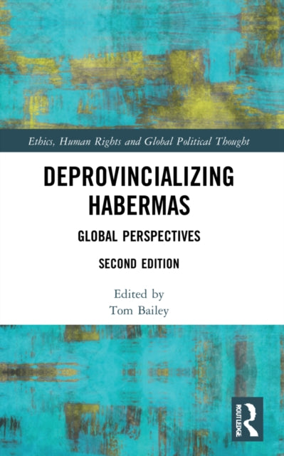 Book cover of: Deprovincializing Habermas. By: Tom Bailey
