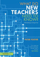 Book cover of: What Do New Teachers Need to Know?. By: Peter Foster