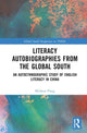 Book cover of: Literacy Autobiographies from the Global South. By: Shizhou Yang