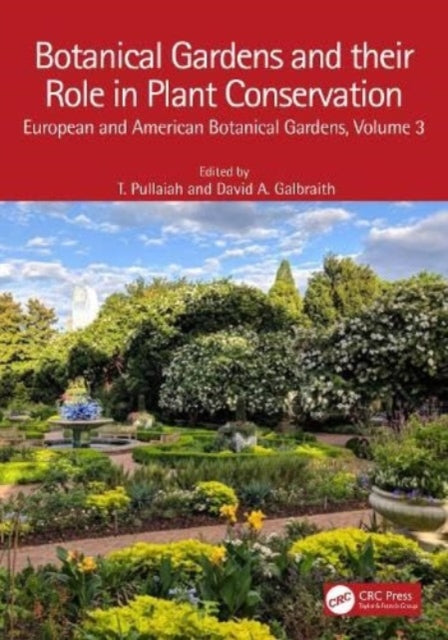 Book cover of: Botanical Gardens and Their Role in Plant Conservation