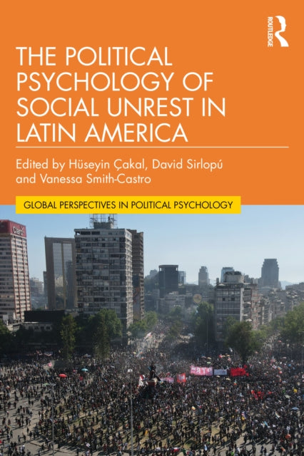 Book cover of: Political Psychology of Social Unrest in Latin America