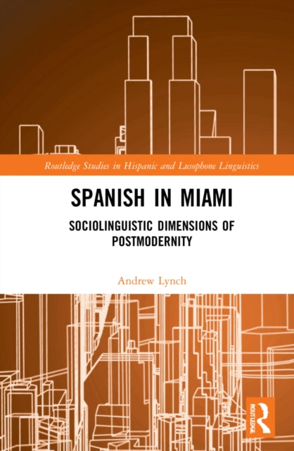Book cover of: Spanish in Miami. By: Andrew Lynch