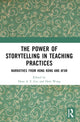 Book cover of: Power of Storytelling in Teaching Practices. By: Dean A. F. Gui