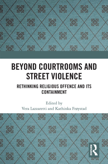 Book cover of: Beyond Courtrooms and Street Violence. By: Vera Lazzaretti
