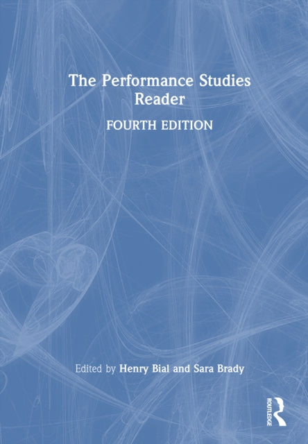 Book cover of: Performance Studies Reader. By: Henry Bial