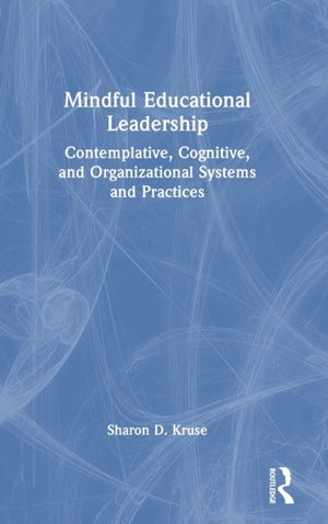 Mindful Educational Leadership