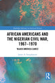 Book cover of: African Americans and the Nigerian Civil War, 1967–1970. By: James A. Farquharson