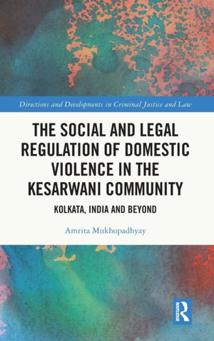 Social and Legal Regulation of Domestic Violence in The Kesarwani Community