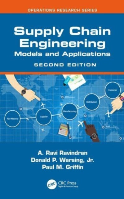 Book cover of: Supply Chain Engineering. By: A. Ravi Ravindran