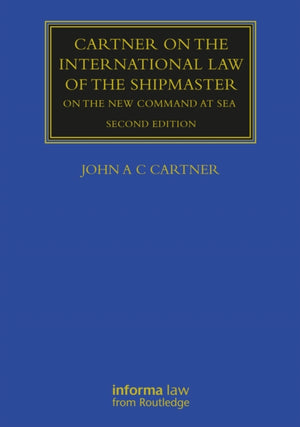 Cartner on the International Law of the Shipmaster
