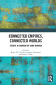 Book cover of: Connected Empires, Connected Worlds. By: Robert Fletcher