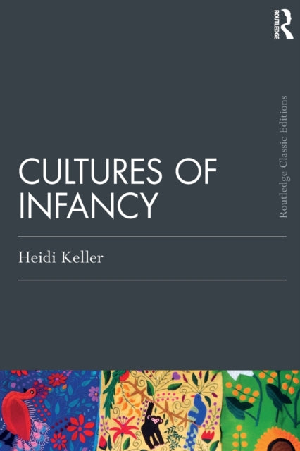 Book cover of: Cultures of Infancy. By: Heidi Keller