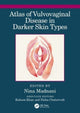 Book cover of: Atlas of Vulvovaginal Disease in Darker Skin Types. By: Nina Madnani