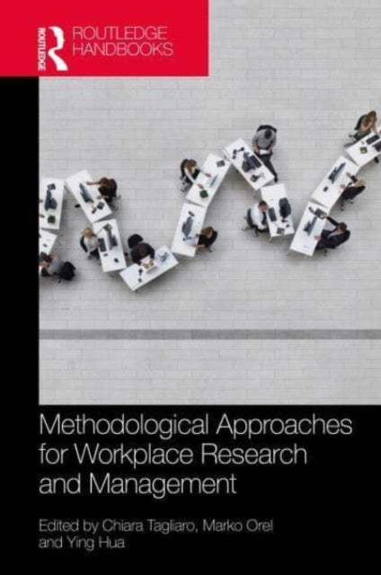 Book cover of: Methodological Approaches for Workplace Research and Management. By: Chiara Tagliaro