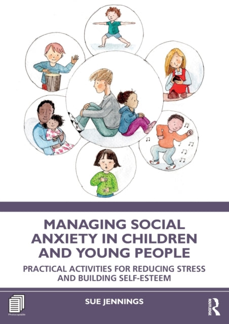 Managing Social Anxiety in Children and Young People