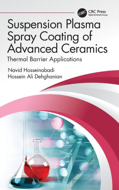 Book cover of: Suspension Plasma Spray Coating of Advanced Ceramics. By: Navid Hosseinabadi