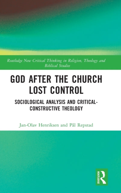 Book cover of: God After the Church Lost Control. By: Jan-Olav Henriksen