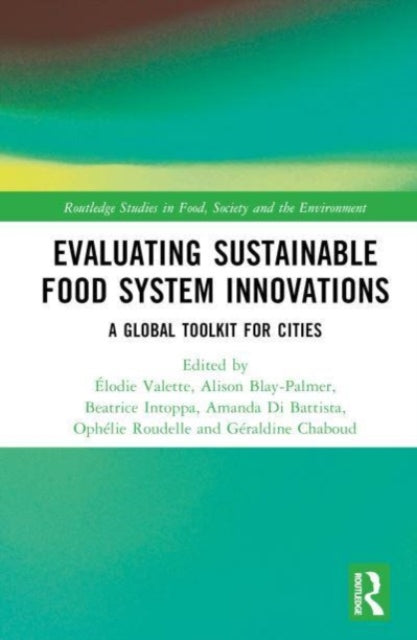 Book cover of: Evaluating Sustainable Food System Innovations. By: Élodie Valette
