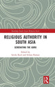 Book cover of: Religious Authority in South Asia. By: István Keul
