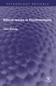Book cover of: Ethical Issues in Psychosurgery. By: John Kleinig