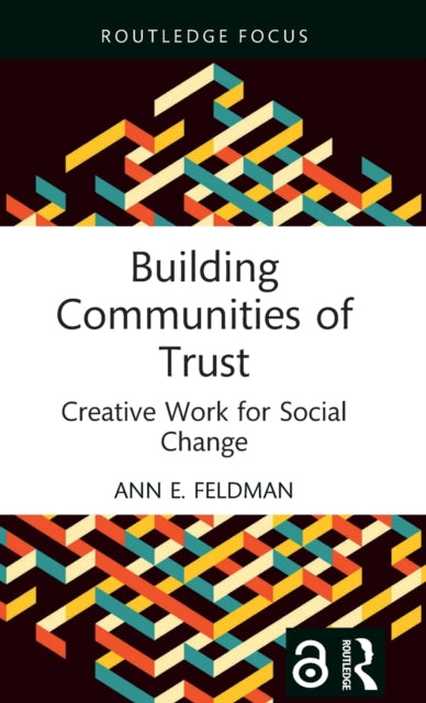 Book cover of: Building Communities of Trust. By: Ann E. Feldman
