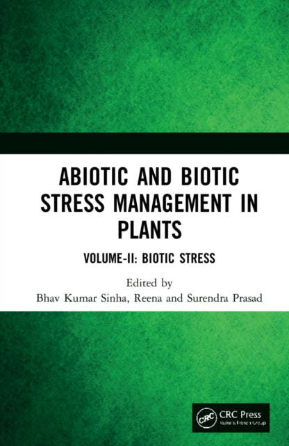 Book cover of: Abiotic and Biotic Stress Management in Plants